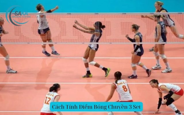 Cách Tính Điểm Bóng Chuyền 3 Set