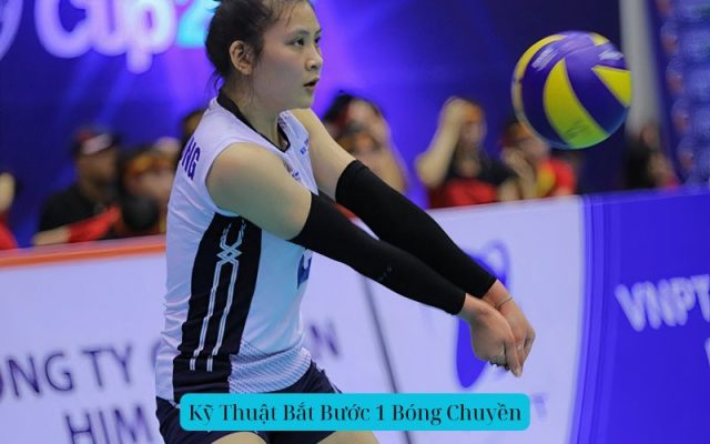 Kỹ Thuật Bắt Bước 1 Bóng Chuyền