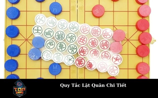 Quy Tắc Lật Quân Chi Tiết